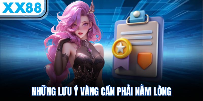 Những lưu ý vàng cần phải nằm lòng